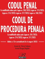 Codul penal Codul de procedură penală. Ediția a 13-a actualizată la 6 august 2023 (ISBN: 9786060251309)