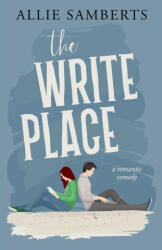 The Write Place: A Sweet and Spicy Romantic Comedy (2023)