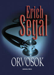 Erich Segal: Orvosok Antikvár (ISBN: 9789636430429)