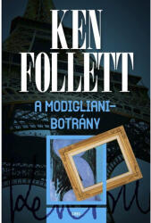 A Modigliani-botrány (ISBN: 9789635665525)