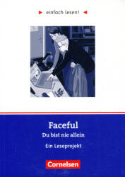 Cornelia Witzmann: Faceful. Du bist nie allein · Ein Leseprojekt nach dem gleichnamigen Jugendbuch von Reinhold Ziegler - Arbeitsbuch mit Lösungen (ISBN: 9783062003486)