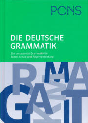 Pons Gmbh: PONS Die deutsche Grammatik: Die umfassende Grammatik für Beruf, Schule und Allgemeinbildung (ISBN: 9783125624818)