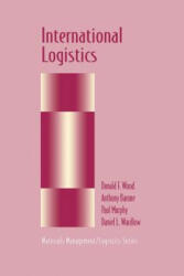 International Logistics - Donald F. Wood, Anthony Barone, Paul Murphy, Daniel Wardlow (2013)
