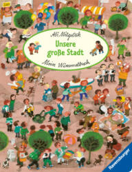 Mein Wimmelbuch: Unsere große Stadt - Ali Mitgutsch (2023)