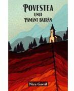 Povestea unui Pamant batran - Nicu Gavril (ISBN: 9786067322361)