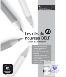 Les cles du nouveau DELF A1. Tanári kézikönyv és Audio CD (ISBN: 9788484433521)