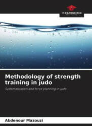 Methodology of strength training in judo (ISBN: 9786206189244)