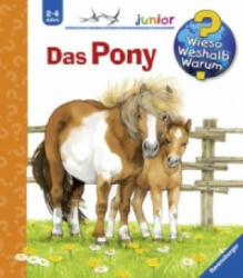 Wieso? Weshalb? Warum? junior, Band 20: Das Pony - Thea Roß (ISBN: 9783473327737)