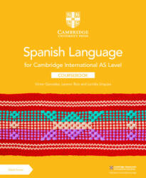 Cambridge International AS Level Spanish Language Coursebook with Digital Access (2 Years) - Víctor González, Leonor Ruiz, Loridia Urquiza (ISBN: 9781009262019)