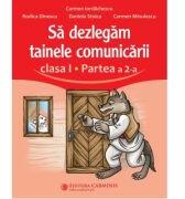 Sa dezlegam tainele comunicarii. Clasa 1 partea 2 ABL2 - Carmen Iordachescu (ISBN: 9789731234427)