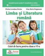 Limba si literatura romana. Caiet de lucru pentru clasa a 6-a - Florina Streinu, Irina Draganescu (ISBN: 9786064709721)