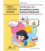 Limba si literatura romana. Exercitii clasa a 4-a. Recapitulare pentru Evaluarea Nationala - Tabita Codescu (ISBN: 9786064709523)