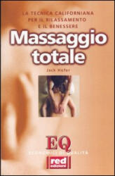 Massaggio totale - Jack Hofer, M. C. Schille, D. Besana (ISBN: 9788870310948)
