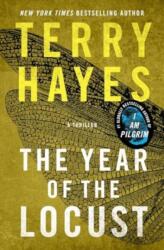 The Year of the Locust: A Thriller - Terry Hayes (ISBN: 9781668055786)