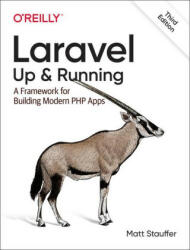 Laravel - Up & Running 3e - Matt Stauffer (ISBN: 9781098153267)