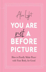 You Are Not a Before Picture - Alex Light (2023)