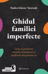 Ghidul familiei imperfecte (ISBN: 9786303051321)