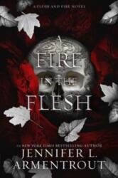 A Fire in the Flesh: A Flesh and Fire Novel (2023)