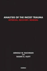 Analysis of the Incest Trauma - Susan Klett, Arnold W. Rachman (2015)