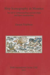 Ship Iconography in Mosaics - Zaraza Friedman (2011)