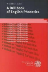 A Drillbook of English Phonetics - Walter Sauer (ISBN: 9783825352165)