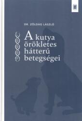 A kutya örökletes hátterű betegségei (ISBN: 9789638811066)