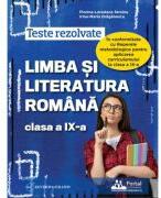 Teste rezolvate Limba si literatura romana clasa a 9-a - Florina-Loredana Streinu (ISBN: 9786064710789)