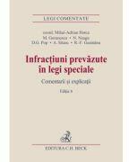 Infractiuni prevazute in legi speciale. Editia 6 - Mihai Adrian Hotca (ISBN: 9786061813292)