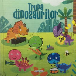 Apasa butoanele - Trupa dinozaurilor (ISBN: 9786060242710)