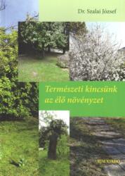 Természeti kincsünk az élő növényzet (ISBN: 9786156352132)