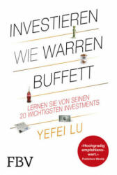 Investieren wie Warren Buffett - Yefei Lu (2019)