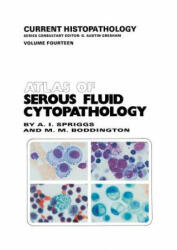 Atlas of Serous Fluid Cytopathology - A. Spriggs, M. M. Boddington (2011)