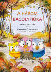 A három bagolyfióka (ISBN: 9786156270917)