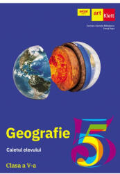 GEOGRAFIE. Caietul elevului. Clasa a 5-a - Carmen Camelia Radulescu (ISBN: 9786060763147)