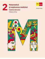 Matematica si explorarea mediului. Caietul elevului. Clasa 2 - Mariana Mogos (ISBN: 9786060765660)