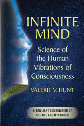 Infinite Mind - Valerie V. Hunt (ISBN: 9781635617436)