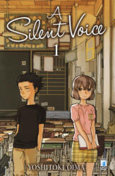 A silent voice - Yoshitoki Oima, E. Serino (ISBN: 9788869203138)