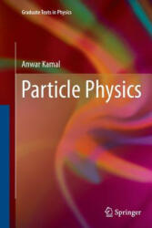 Particle Physics - Anwar Kamal (ISBN: 9783662523575)