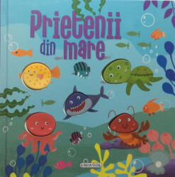 Apasa butoanele - Prietenii din mare (ISBN: 9786060242734)