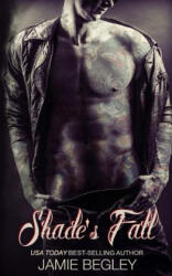 Shade's Fall - Jamie Begley (ISBN: 9780692200018)