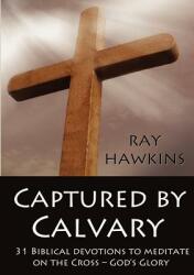 Captured by Calvary (ISBN: 9781922074003)