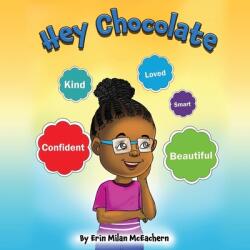 Hey Chocolate (ISBN: 9781957751191)