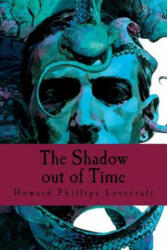 The Shadow out of Time - Howard Phillips Lovecraft (2018)