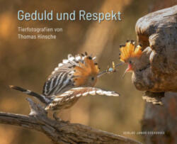 Geduld und Respekt - Thomas Hinsche, Janos Stekovics (ISBN: 9783899234268)