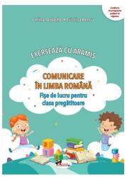 Exersează cu Aramis. Comunicare în limba română. Clasa pregătitoare (ISBN: 9786060095798)