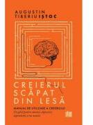 Creierul scapat din lesa - Augustin-Tiberiu Istoc (ISBN: 9786060296683)