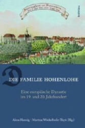 Die Familie Hohenlohe - Alma Hannig, Martina Winkelhofer-Thyri (2013)