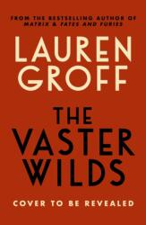 Vaster Wilds - Lauren Groff (2023)