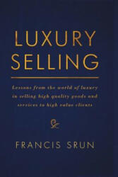 Luxury Selling - Francis Srun (2018)