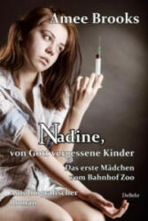 Nadine, von Gott vergessene Kinder - Amee Brooks, Verlag DeBehr (2015)